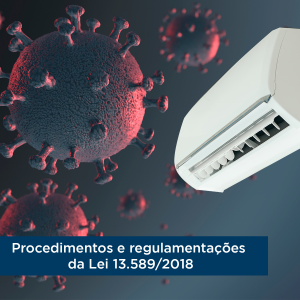 Procedimentos e regulamentações da Lei 13.589/2018