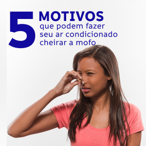 5 motivos que fazem seu ar cheirar a mofo